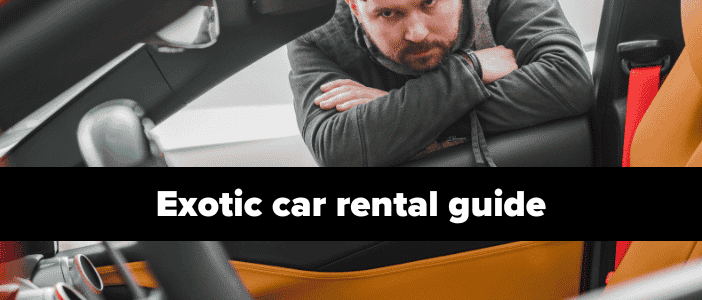 Complete Informative Guide 2022 for Exotic Car Rental in Dubai