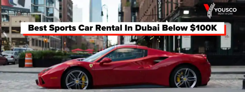 sports car rental in Dubai
